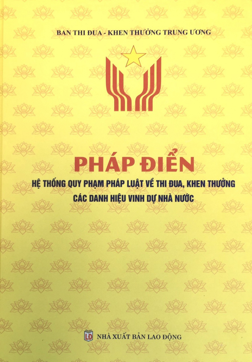   Xuất bản Pháp điển hệ thống quy phạm pháp luật về thi đua, khen thưởng và các danh hiệu vinh dự nhà nước